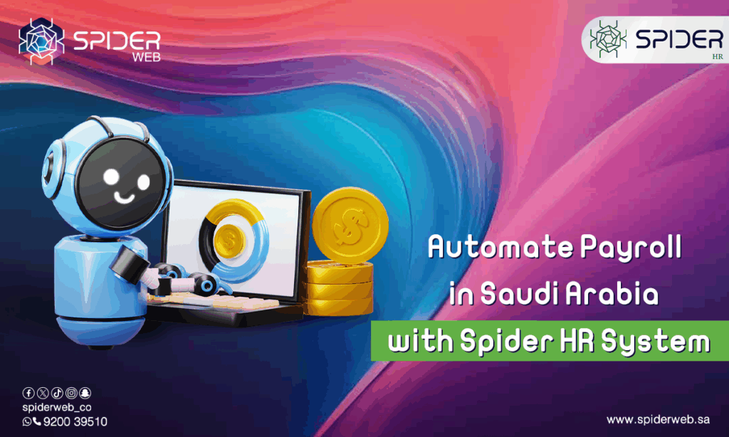 Automate Payroll in Saudi Arabia with Spider HR System