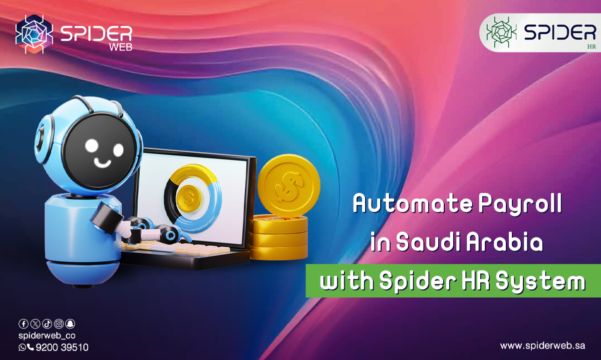 Automate Payroll in Saudi Arabia with Spider HR System